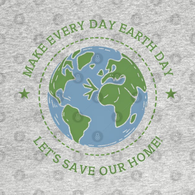 Earth Day Everyday Save Our Home by NomiCrafts